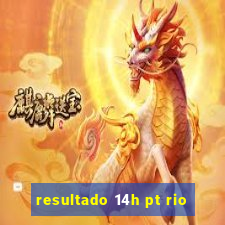 resultado 14h pt rio